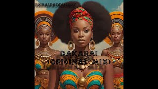 Afrohouse Dakarai Original Mix ✘ Tribalproducerz [upl. by Negyam]