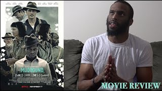 Mudbound Review [upl. by Petrie]