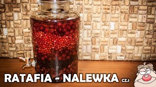 Ratafia  nalewka wieloowocowa  przepis cz1 [upl. by Sonitnatsnoc]