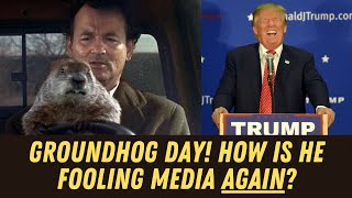 Trumps Disgusting Media Scam Predicted by Movie quotGroundhog Dayquot [upl. by Danaher]