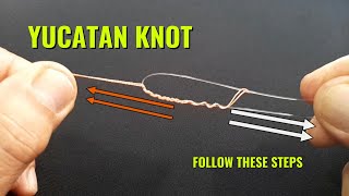 YUCATAN KNOT  Follow these steps [upl. by Masterson]