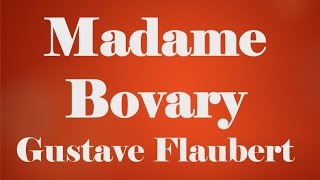 Madame Bovary by Gustave Flaubert Book Reading US English Female Voice [upl. by Moreland600]