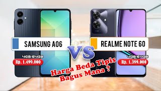 Samsung A06 VS Realme Note 60 II Spec nya Bagus Mana [upl. by Ursola452]