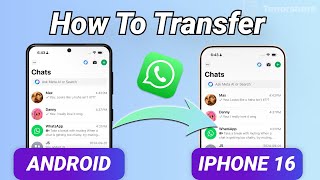 2024 How to Transfer Whatsapp Messages from Android to iPhone 16  3Ways [upl. by Aierbma560]