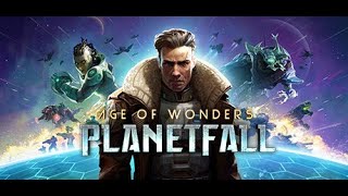 Age of Wonders Planetfall Episode 1 [upl. by Aneres952]