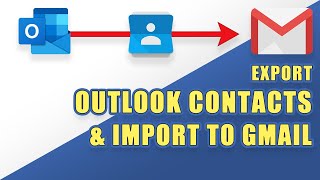 HowTo Export OUTLOOK Contacts 🢂 Import to GMAIL [upl. by Suzy671]