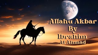 Imla Al Arda Bi Takbir  Ibrahim Al Ahmad [upl. by Yhtamit]