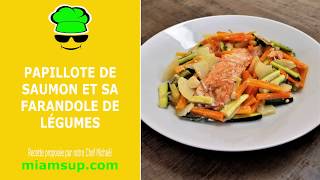 Papillote de saumon et sa farandole de légumes [upl. by Assirialc]