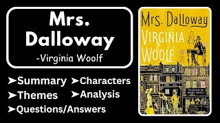 Mrs Dalloway by Virginia Woolf Summary Analysis Characters Themes amp Question Answers [upl. by Jezabel]