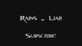 Rains  Liar [upl. by Nathan]