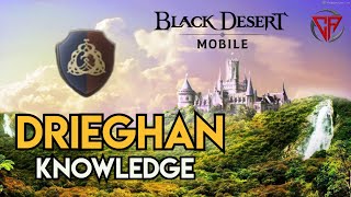 Drieghan Knowledge  Duvencrune Update【Black Desert Mobile 】 [upl. by Deeann38]