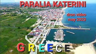 PARALIA KATERINI MAY 2023 DRON VIDEO [upl. by Jorge712]