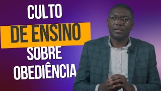 CULTO DE ENSINO SOBRE OBEDIÊNCIA Ir Mário [upl. by Kcired872]