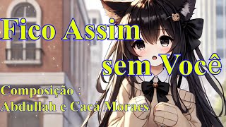 Fico Assim Sem Você Cover  Vtuber Japonesa Cantando [upl. by Nivram]