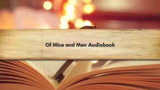 Of Mice and Men Audiobook [upl. by Ciryl134]