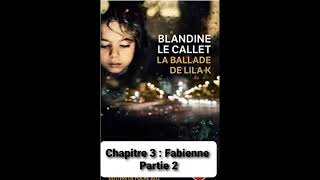 7 La ballade de Lila K Blandine Le Callet livre audio Lucienne 2 [upl. by Odnalra21]