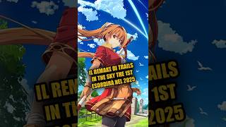 Il REMAKE di Trails in the Sky the 1st è realtà e uscirà su Nintendo Switch nel 2025 [upl. by Budd]