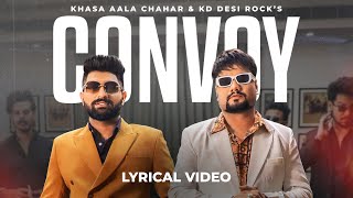 Convoy Kafila  Official Lyrical Video  Khasa Aala Chahar KD Desi Rock  VYRL Haryanvi [upl. by Monty8]