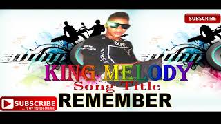 Remember KING MELODY Official Video Sierra Leone Music [upl. by Erdua]