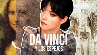 CONSPIRACIONES sobre Leonardo Da Vinci y los espejos [upl. by Zsamot]