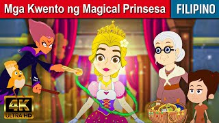 Mga Kwento ng Magical Prinsesa  Kwentong Pambata Tagalog  Kwentong Pambata  Filipino Fairy Tales [upl. by Bluefield167]