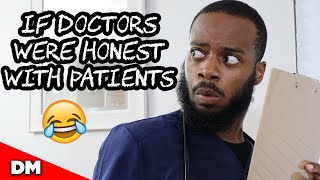 IF DOCTORS WERE HONEST WITH PATIENTS  Shorts [upl. by Joy]