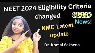 NMC Eligibility criteria for NEET 2024 [upl. by Bonne]