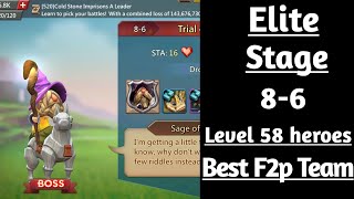 Lords mobile Elite stage 86 F2p best team with level 58 heroes [upl. by Tacklind537]