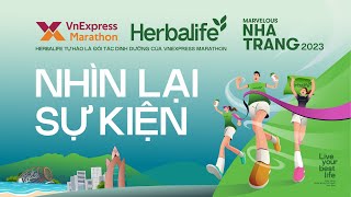 NHÌN LẠI SỰ KIỆN  Herbalife Việt Nam đồng hành cùng VnExpress Marathon Marvelous Nha Trang 2023 [upl. by Adlemy]