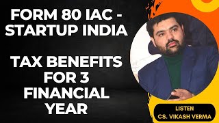 Form 80 IAC of Income Tax Practical Steps  Startup India startup startupindia csvikashverma [upl. by Malvin]