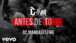 CKan  Mandales Fire Audio [upl. by Also]