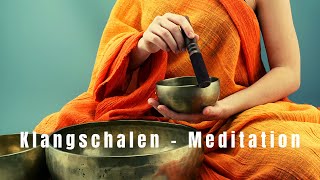 Klangschalen Meditation  Beruhigung Entspannung Einschlafen 30 Min [upl. by Grinnell342]