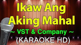 Ikaw Ang Aking Mahal  VST amp Company KARAOKE HD [upl. by Fabi]