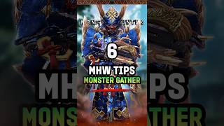 6 Monster Gather  Essential Hidden Tips in Monster Hunter World MHW MonsterHunter Gaming [upl. by Gnoc]