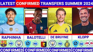 🚨LATEST CONFIRMED TRANSFERS NEWS AND RUMORS TRANSFERS 2024💰 RAPHINHA ✔️BALOTELLI✔️DE BRUYNE ✔️ KLOPP [upl. by Thomas89]