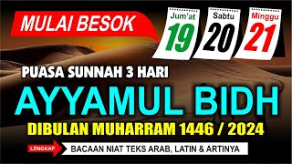 Puasa Ayyamul Bidh bulan Muharram 2024 jatuh pada tanggal  Puasa Muharram 1446 H  Kalender 2024 [upl. by Bentley]