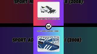 Nike or ADIDAS Football boots Nike [upl. by Latrell140]