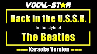 Back in the USSR Karaoke  The Beatles Karaoke Version [upl. by Nifled]