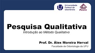 Introdução a Pesquisa Qualitativa  Curso de Metodologia UFU [upl. by Okimik373]