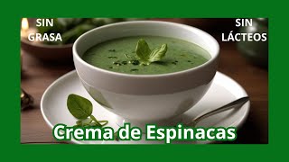 👩‍🍳Crema de Espinacas SIN LACTEOS Fácil y Económica DELICIOSA [upl. by Atinahs192]