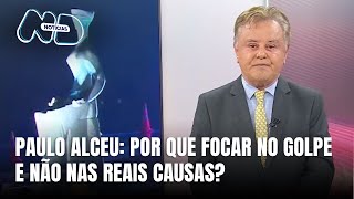 Paulo Alceu bater na tecla de golpe é mais favorável do que atacar as reais causas [upl. by Leitao]