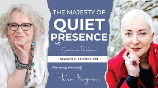 Preview  The Majesty of Quiet Presence featuring Helen Ferguson [upl. by Haeluj]