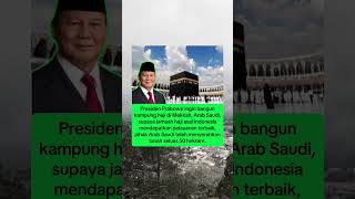 prabowo ingin bangun kampung haji di mekkah agar jamaah haji indonesia mendapatkan pelayan terbaik [upl. by Jaine]