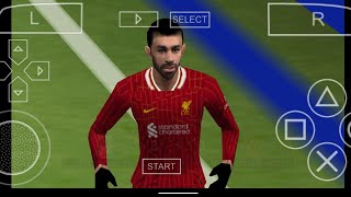 eFootball PES 25 Ppsspp game update Transfer kit real faces Allison Assist for Mohamed Salah psp [upl. by Allveta641]