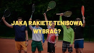 JAK WYBRAĆ WŁAŚCIWĄ RAKIETĘ DO TENISA [upl. by Holzman]