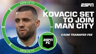 Mateo Kovacic set to join Manchester City from Chelsea for a €40 million transfer  ESPN FC [upl. by Ashwin620]