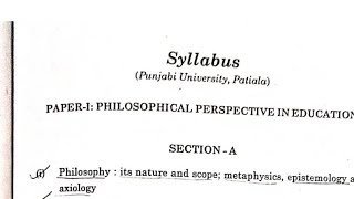 BEd Sem1 Paper1 Syllabus Philosophical Perspective in Education Punjabi University Patiala 2024 [upl. by Aisital841]