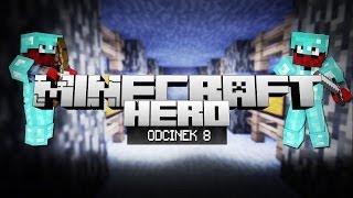 Minecraft HERO  PARA PA PA PA NIESPODZIANKA Odcinek 8 [upl. by Einoj137]