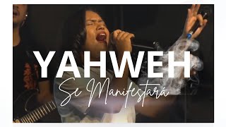 YAHWEH SE MANIFESTARÁ  VERSÃO EM PORTUGUÊS Déborah Aleixo  Igreja Batista Luz OASISMINISTRY [upl. by Benton]