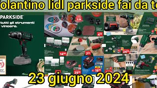 dal 20 giugno al 23 giugno 2024 parkside attrezzi [upl. by Hauhsoj]